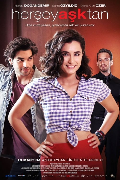 مشاهدة فيلم كل شيء بسبب الحب 2016 Her Sey Asktan مترجم قصة عشق الاصلي