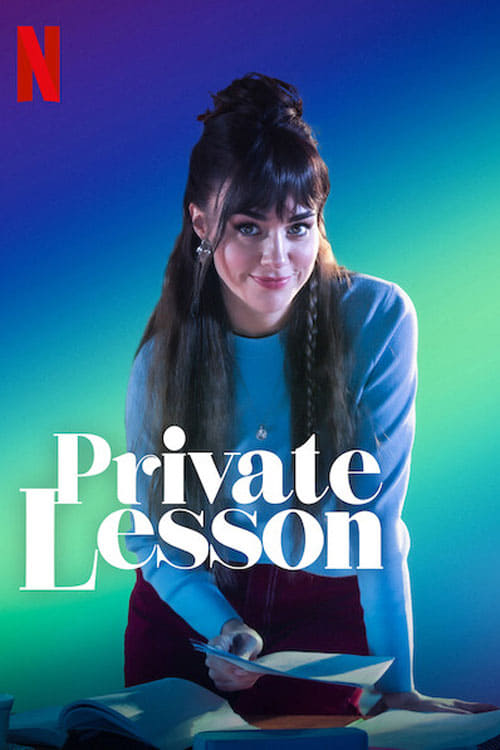 مشاهدة فيلم درس خصوصي 2022 Private Lesson مترجم قصة عشق الاصلي